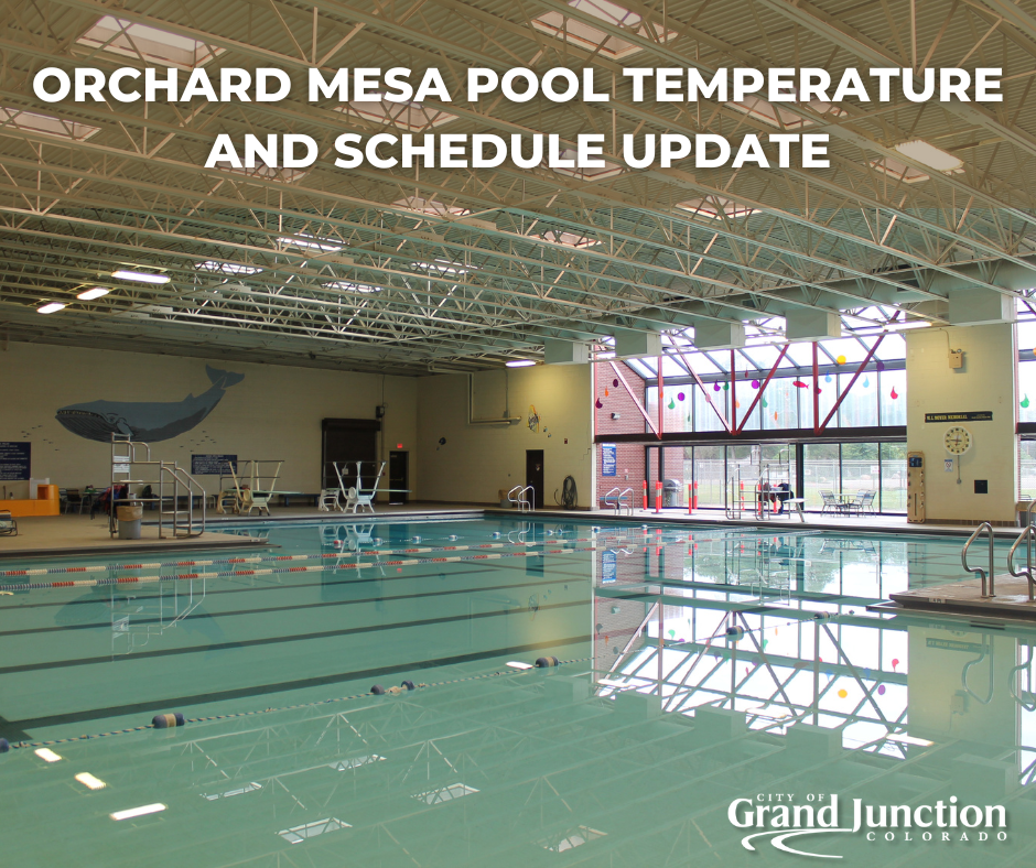 Orchard Mesa Pool Temperature and Schedule Update